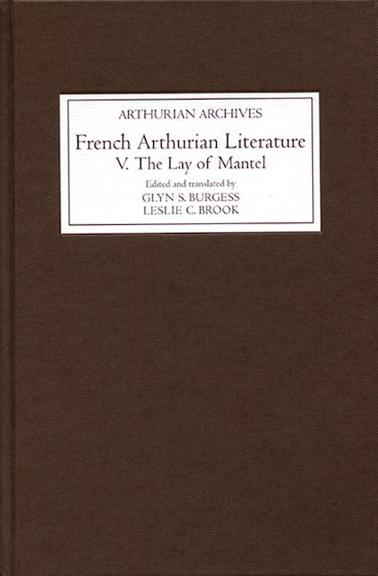Book cover image for French Arthurian Literature V: The Lay of Mantel ISBN: 9781843843382